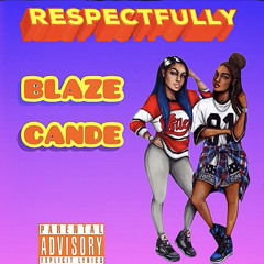 Respectfully Ft Candelady