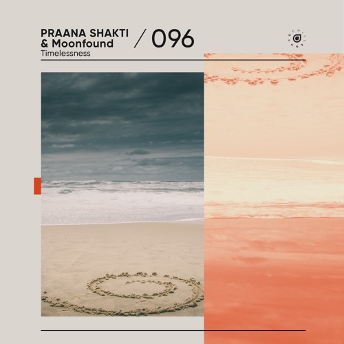 PRAANA SHAKTI & Moonfound - Timelessness