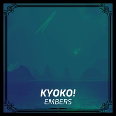 Kyoko! - Embers