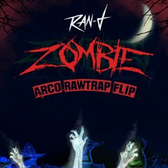 ZOMBIE ( ARCO RAWTRAP FLIP )