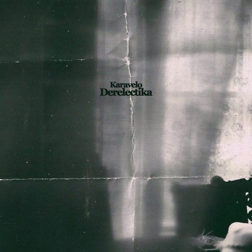 Derelectika - Karavelo