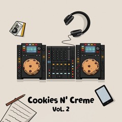 Cookies N' Creme Mix Vol. 2