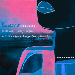 Yamore - Moblack,Salif Keita - (Tomas Chrynie Remix)