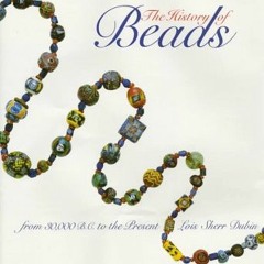 Download pdf The History of Beads: From 30,000 B.C. to the Present by  Lois Sherr Dubin