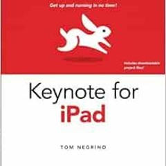 [Read] KINDLE PDF EBOOK EPUB Keynote for iPad: Visual QuickStart Guide by Tom Negrino 📬