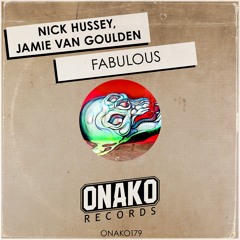 Nick Hussey, Jamie Van Goulden - Fabulous (Radio Edit) [ONAKO179]