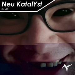 Neu KatalYst - IN-XS