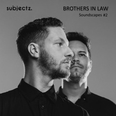 SOUNDSCAPES #2 - BROTHERS IN LAW