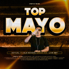 TOP MAYO 2025 (NO TIENE SENTIDO, TE COLABORO REMIX, PA LAS GIRLAS, ACTUAL VS OLD SCHOOL, AFRO HOUSE)