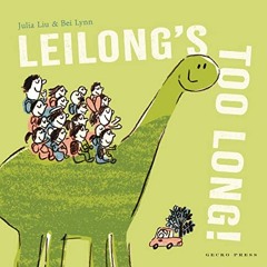 View EBOOK 💑 Leilong's Too Long! by  Julia Liu &  Bei Lynn PDF EBOOK EPUB KINDLE