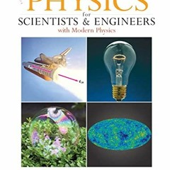 GET [EPUB KINDLE PDF EBOOK] Physics for Scientists & Engineers with Modern Physics by