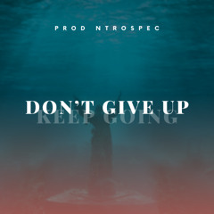 MELODIC TRAP TYPE BEAT-Don't Give Up