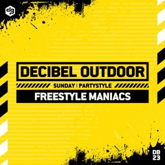 Freestyle Maniacs | Decibel outdoor 2023 | Partystyle | SAVAGE SUNDAY