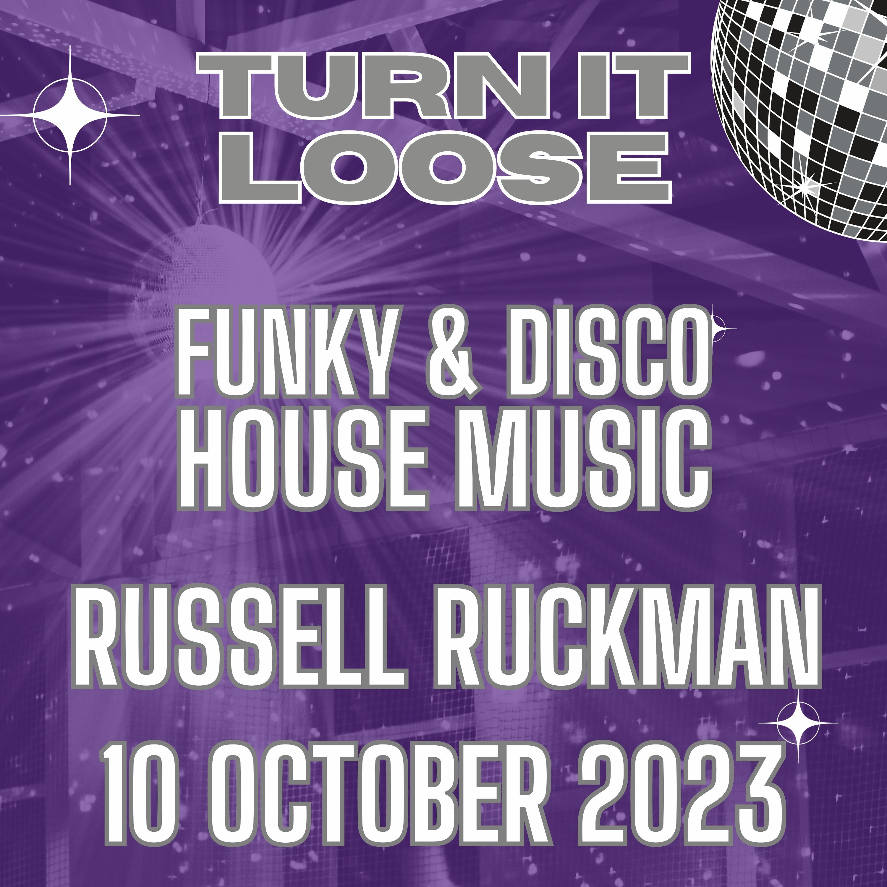 Turn It Loose: Funky and Disco House Music w/ Russell Ruckman. 10.10.2023 episode artwork