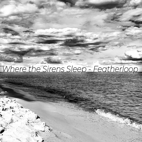 Where the Sirens Sleep