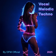 Vocal Melodic Techno