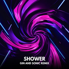 Becky G - Shower (Gin and Sonic Remix)