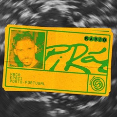 RÁDIO PIRÃO @KBÇA EPISÓDIO 021