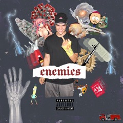 Enemies (PROD. CJ Arey)