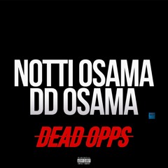 Dead Opps - Notti Osama x DD Osama
