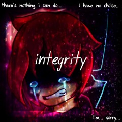 Integrity IV: Mental Breakdown