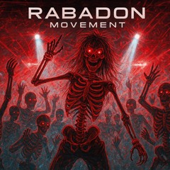 RABADON - MOVEMENT