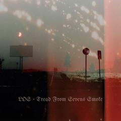LOS - Tread From Sevens Smoke - 04.04.2023