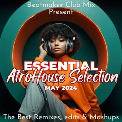 ESSENTIAL AFROHOUSE SELECTION (PACK MAY2024) DOWNLOAD