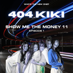 키키 (KIKI) - 마이웨이 X 404(NEW ERA) (쇼미더머니 Remix)