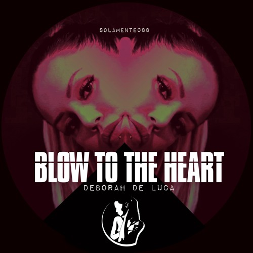 BLOW TO THE HEART - Deborah De Luca
