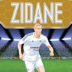 [DOWNLOAD] EBOOK 🖌️ Zidane (Classic Football Heroes) - Collect Them All!: From the P