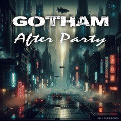 Gotham After Party
