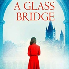 READ KINDLE 🖋️ Beneath a Glass Bridge (A WW2 Historical Novel) by  Tali Asnin-Barel