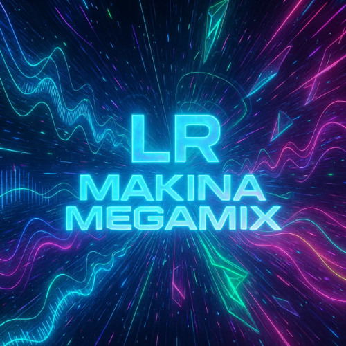 LR - Non Stop Makina Mega Mix