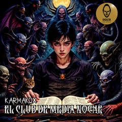 Karmakox - El Club de Media Noche ( 150 bpm )