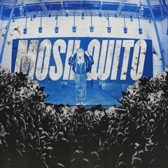 MOSHQUITO