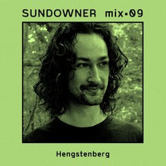 Sundowner. Mix #09 Hengstenberg - Journey to inward Reconception