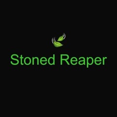 Stoned reaper