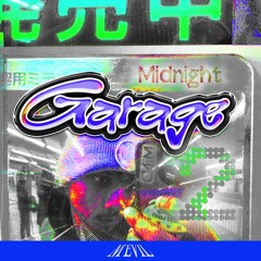MIDNIGHT GARAGE VOL.2