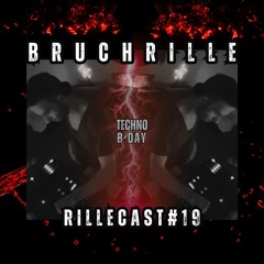 Bruchrille - Rillecast # 19 Bday Edit