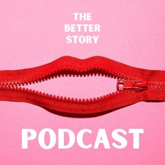 Sarah Yardley - The Better Story Podcast Ep. 3