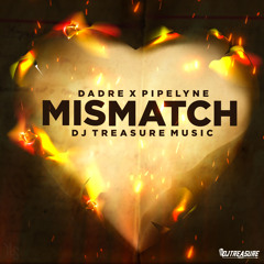 Dadre, Pipelyne - Mismatch (Official Audio)