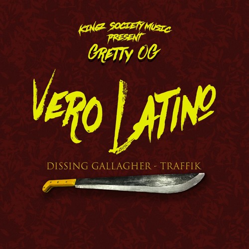 Vero Latino (Dissing Gallagher & Traffik)