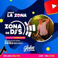 ZONA DE DJS MIX 010 "Edición Tendencias" (Tiktokerosa) 🔥 📻 ⚡ 90.5 FM - Dj JOHN