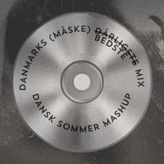 Danmarks (Måske) Dårligste Mix - Dansk Sommer Mashup