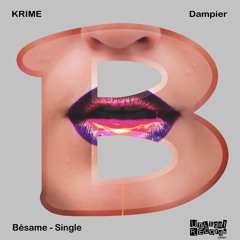 KRIME, Dampier - Bésame