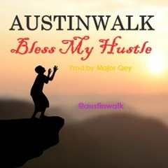 Bless My Hustle
