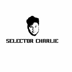 Selector Charlie Rnb Falvour Mix Down Pt1