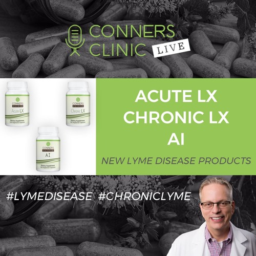 New Lyme Disease Products Custom Formulated by Dr Conners with PHP | Conners Clinic Live