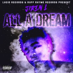 Jiren L - All A Dream